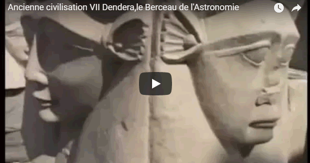 Ancienne civilisation Dendera,le Berceau de l'Astronomie