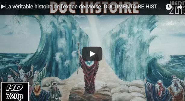 La véritable histoire de l'exode de Moïse. DOCUMENTAIRE HISTOIRE INÉDIT 2017 - Journal Pour ou Contre